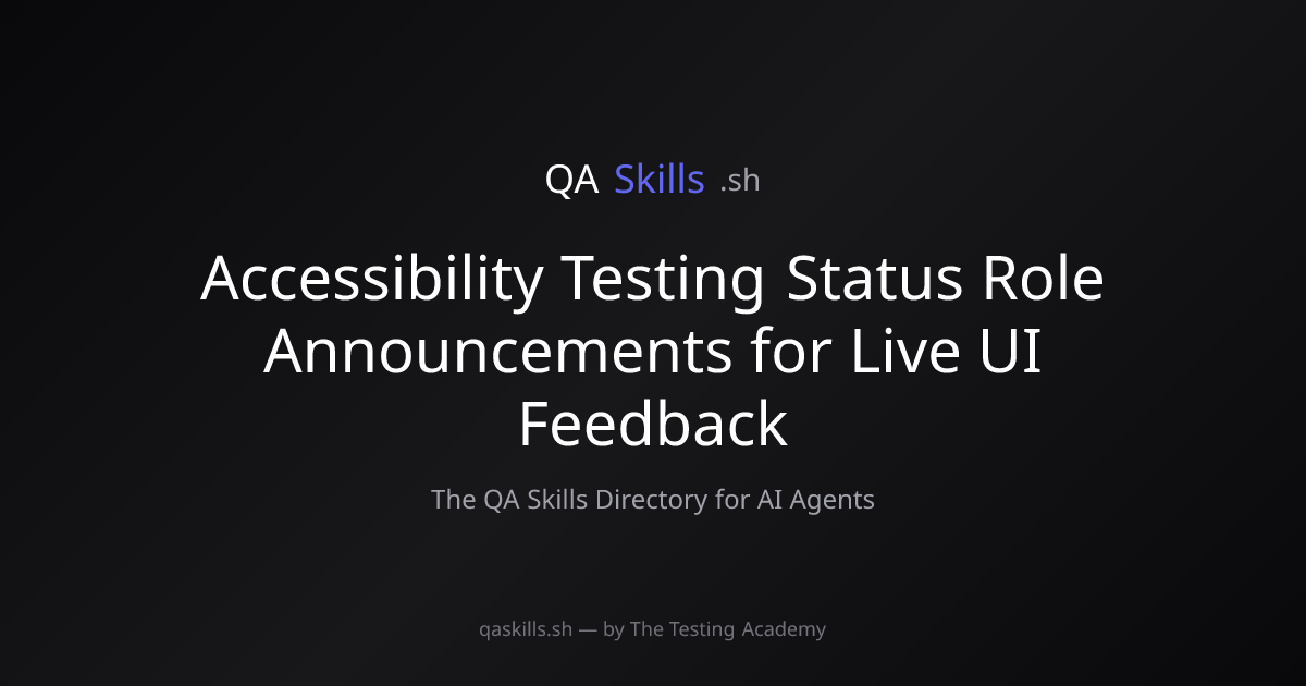 Accessibility Testing Status Role Announcements for Live UI Feedback ...