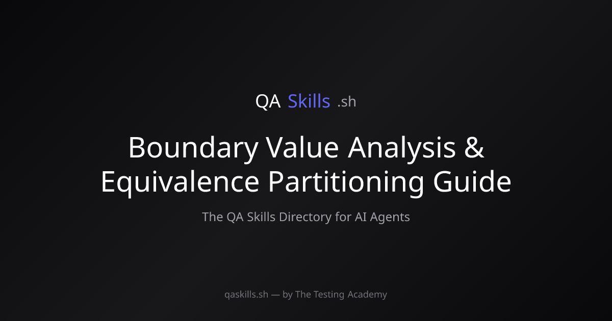 Boundary Value Analysis & Equivalence Partitioning Guide | QASkills.sh