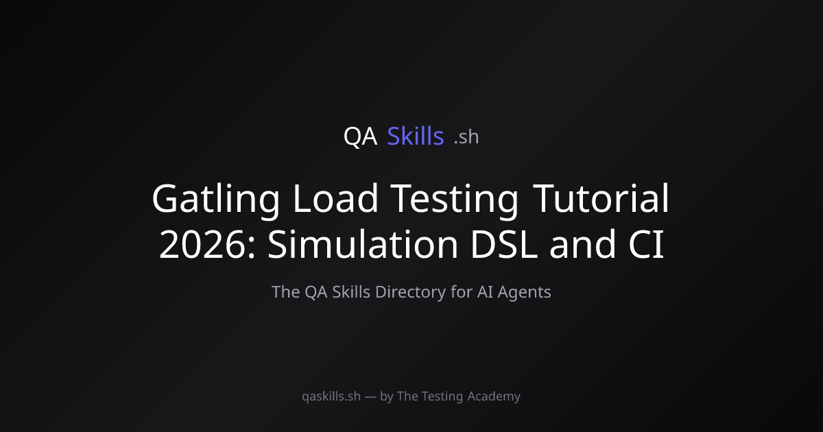 Gatling Load Testing Tutorial 2026: Simulation DSL and CI | QASkills.sh