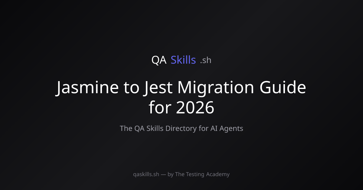 Jasmine to Jest Migration Guide for 2026 | QASkills.sh