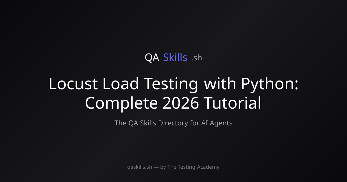 Locust Load Testing with Python: Complete 2026 Tutorial | QASkills.sh