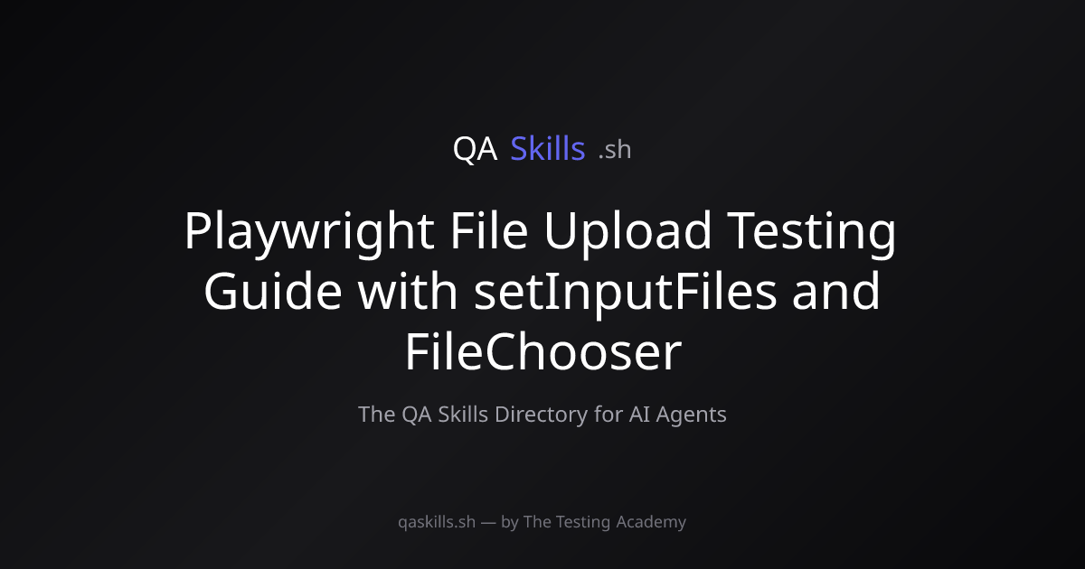 Playwright File Upload Testing Guide with setInputFiles and FileChooser ...