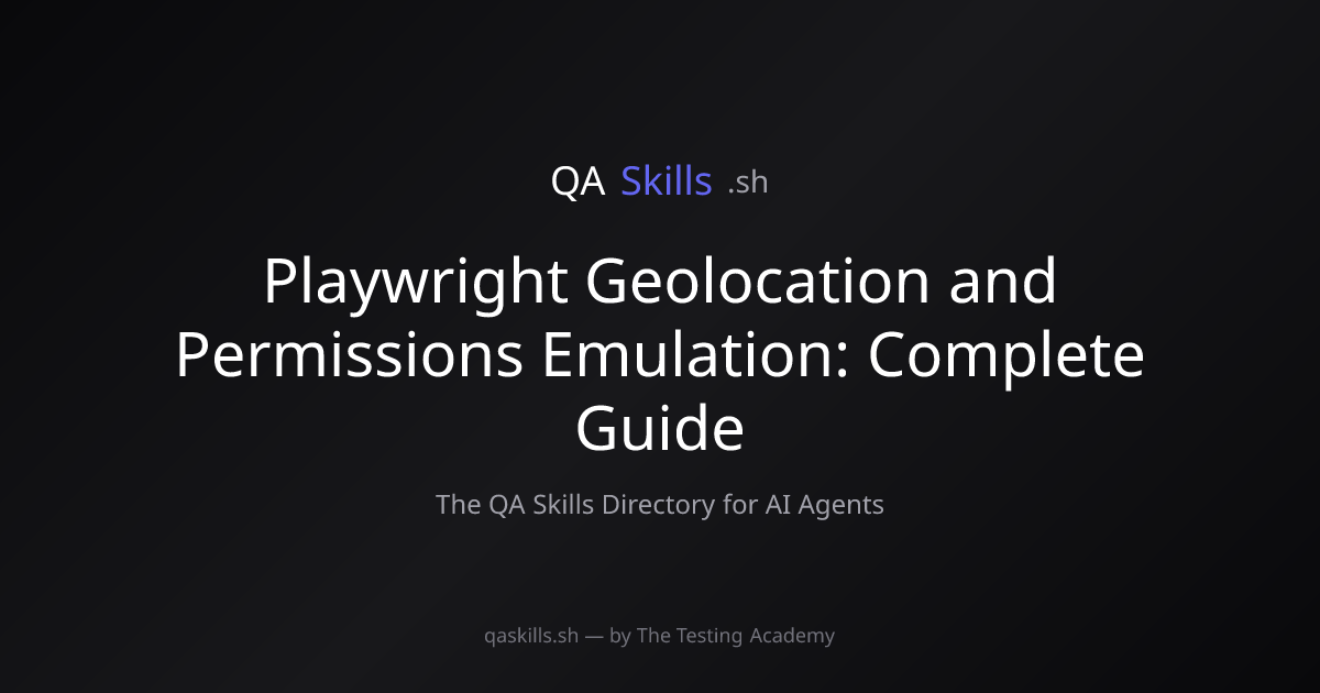 Playwright Geolocation and Permissions Emulation: Complete Guide ...