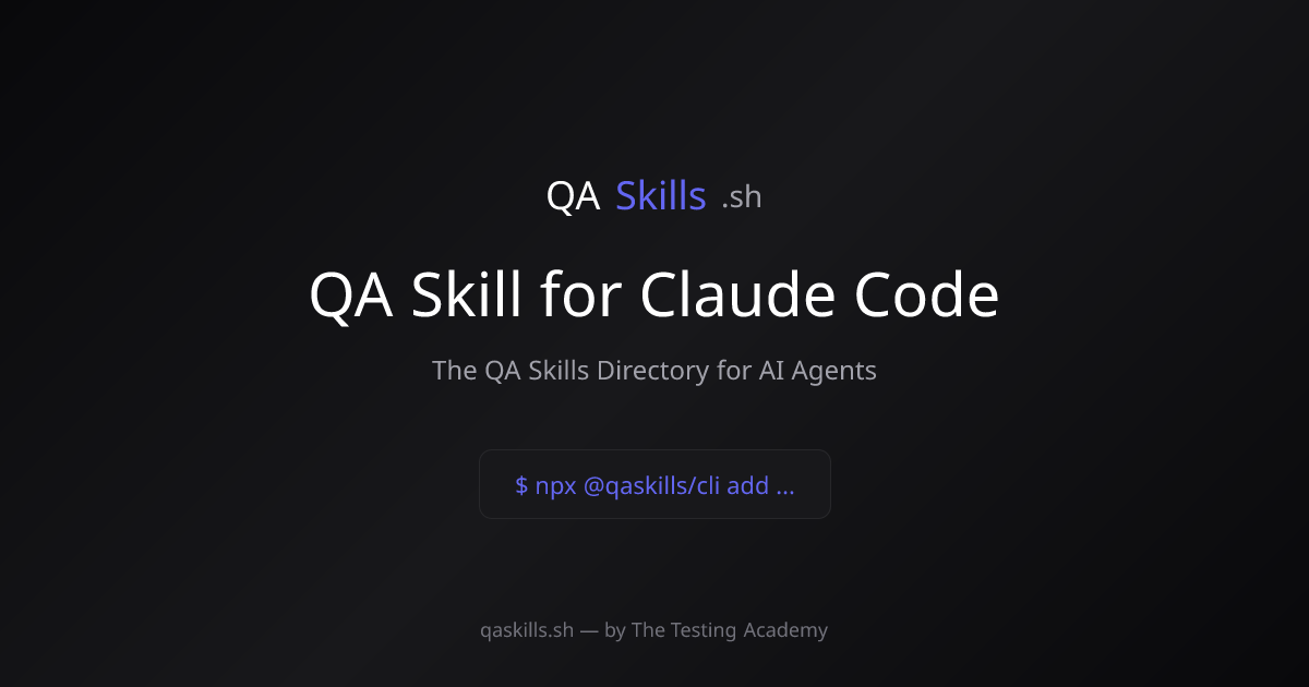 QA Skill for Claude Code | QASkills.sh