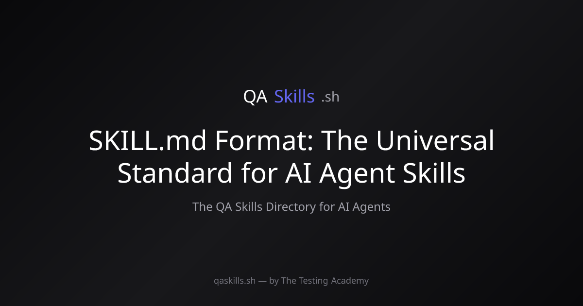 SKILL.md Format: The Universal Standard for AI Agent Skills | QASkills.sh