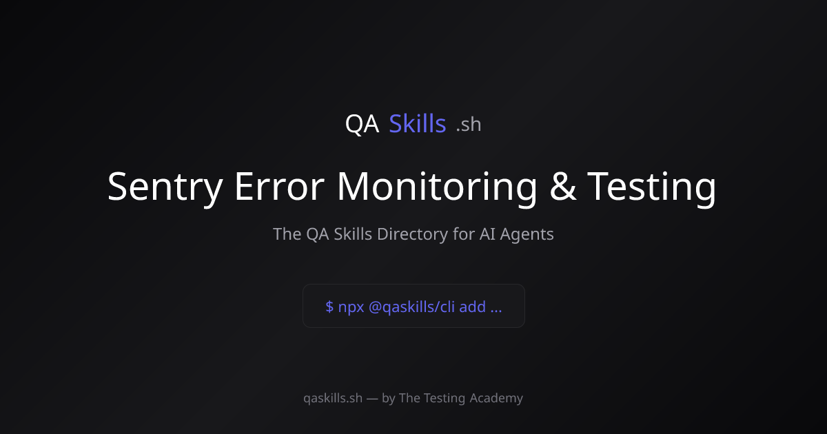 Sentry Error Monitoring & Testing | QASkills.sh
