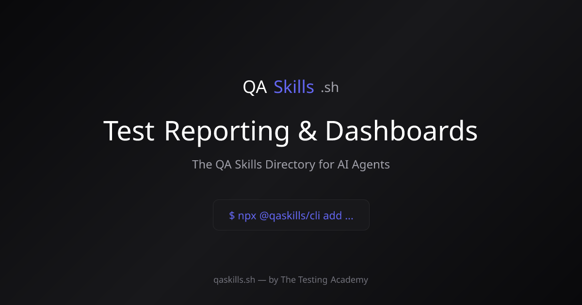 Test Reporting & Dashboards | QASkills.sh